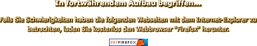 In fortw�hrendem Aufbau begriffen...